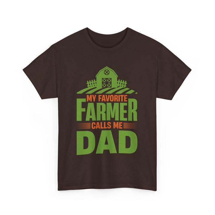 Dad's T-Shirt - My Favorite Farmer Calls Me Dad Design