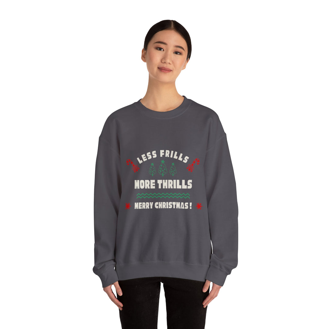 Less Frills More Thrills Christmas Sweatshirt