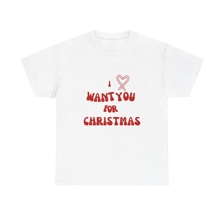 Unisex Heavy Cotton Tee - "I ❤️ Want You for Christmas", Unisex T-shirt