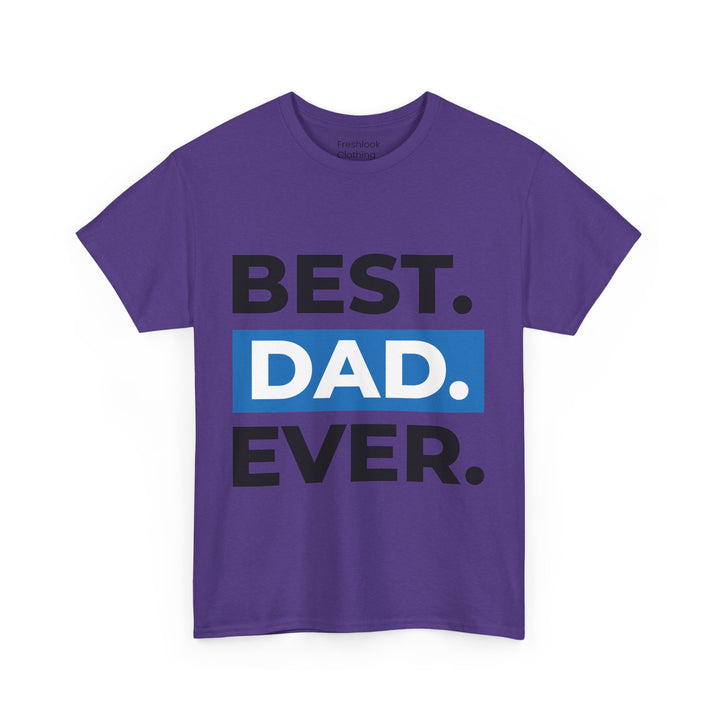 Dad's T-Shirt - Best Dad Ever Design