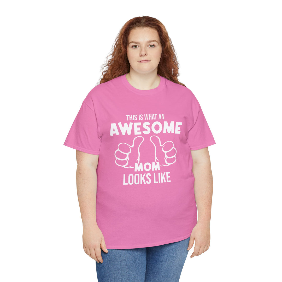 Mom T-Shirt - This Is What An Awesome Mom Looks Like Design