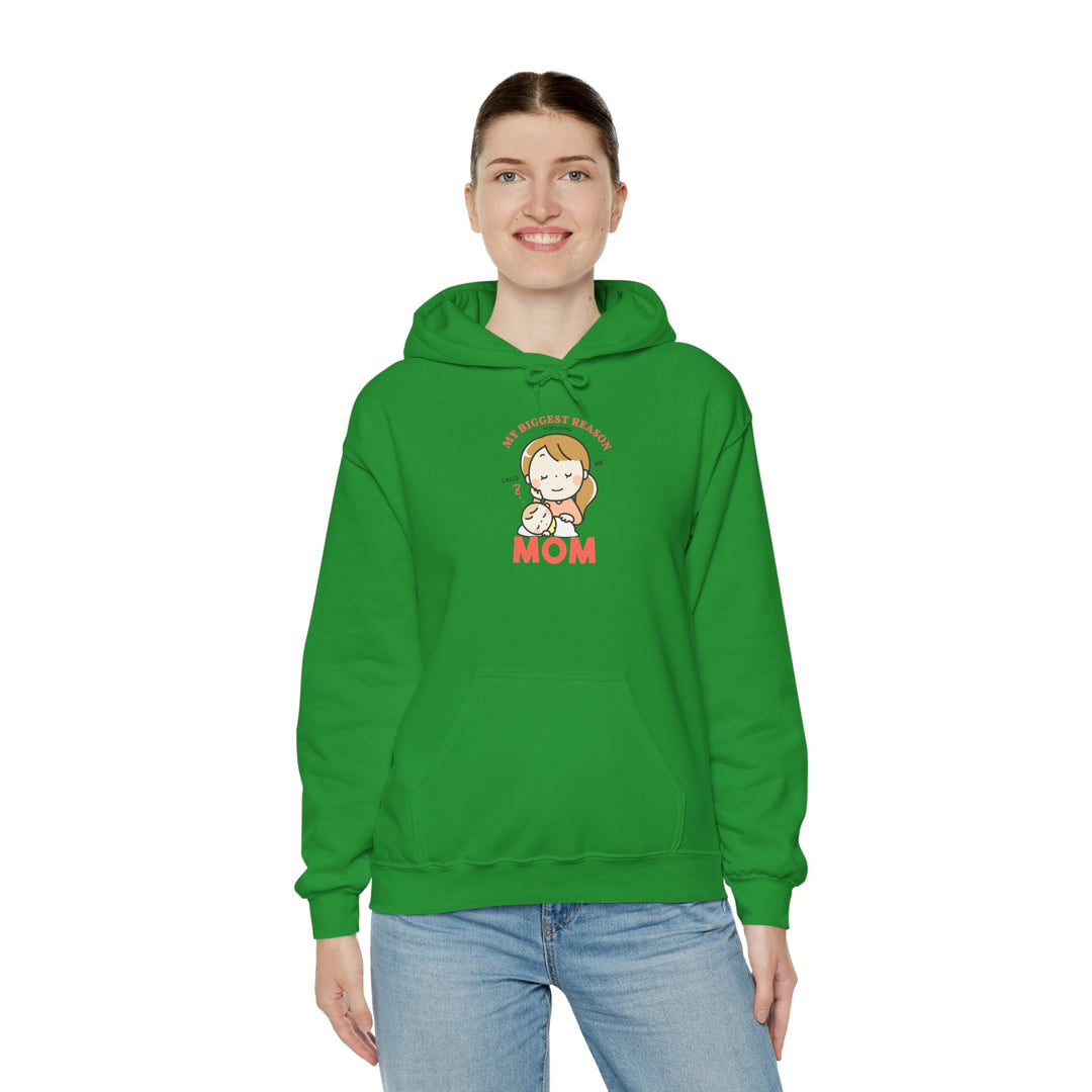 Mom's Hooded Sweatshirt – My Biggest Reason for Living Calls Me Mom Design