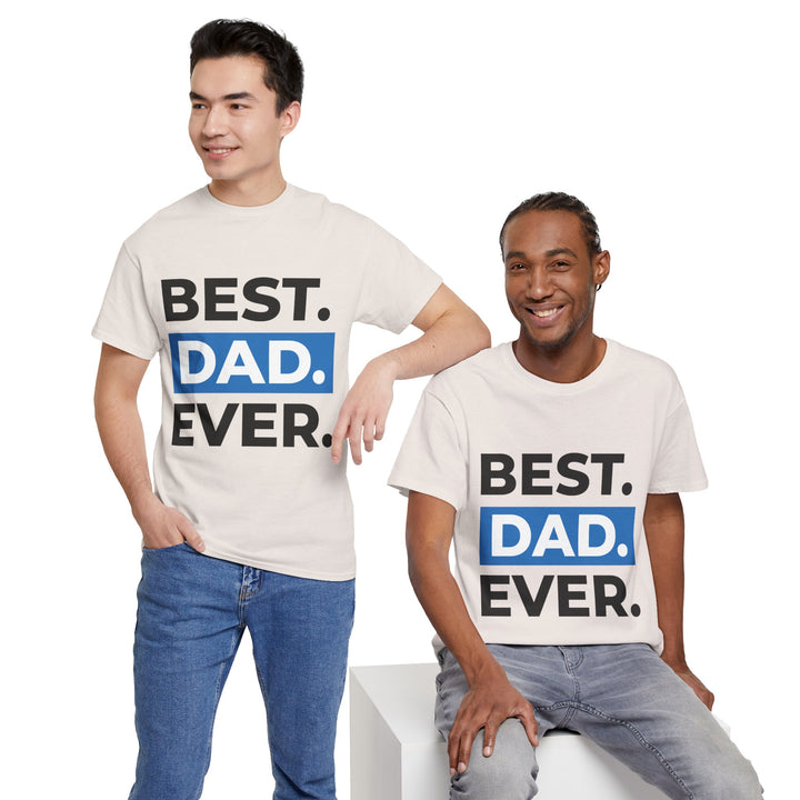 Dad's T-Shirt - Best Dad Ever Design