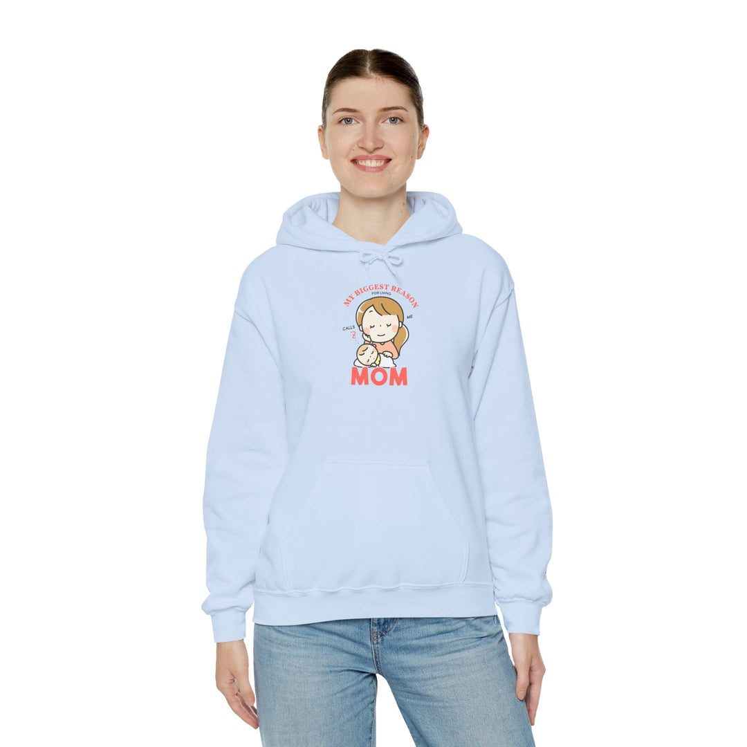 Mom's Hooded Sweatshirt – My Biggest Reason for Living Calls Me Mom Design