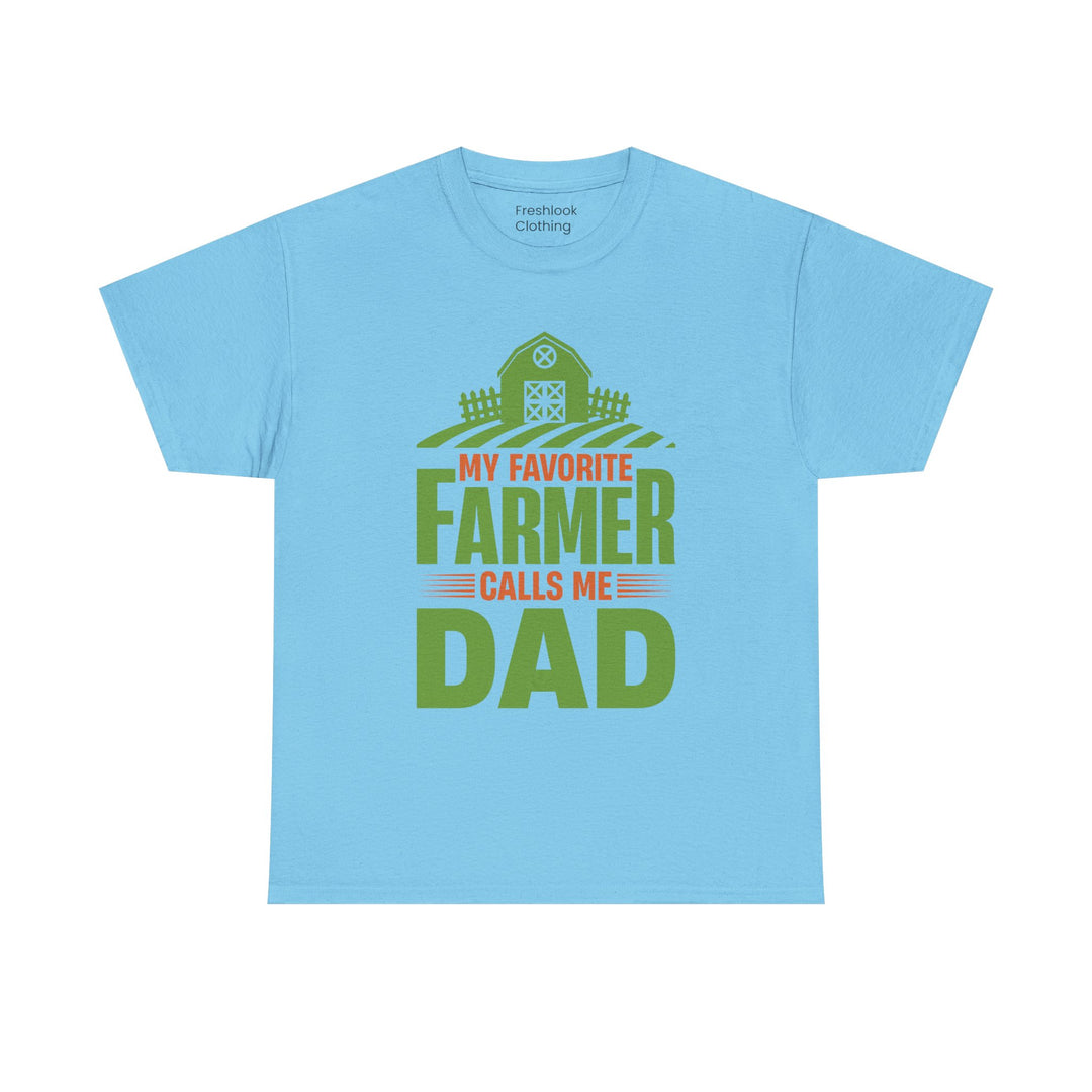 Dad's T-Shirt - My Favorite Farmer Calls Me Dad Design