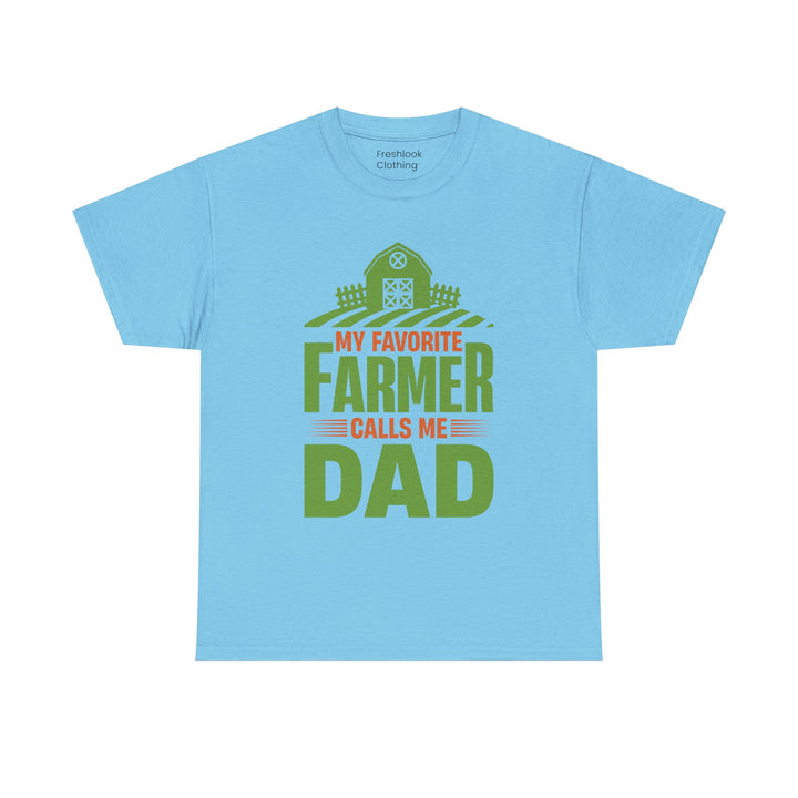 Dad's T-Shirt - My Favorite Farmer Calls Me Dad Design