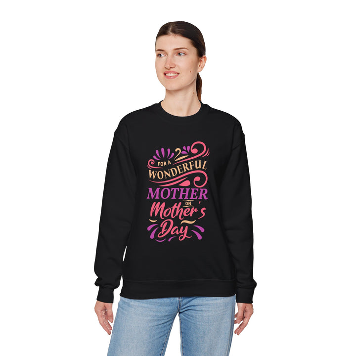 Mom's Sweatshirt - For A Wonder Mother on Mother's Day Design