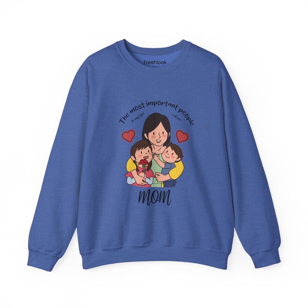 Mom's Sweatshirt - The Most Important People In My Life Call Me Mom Design