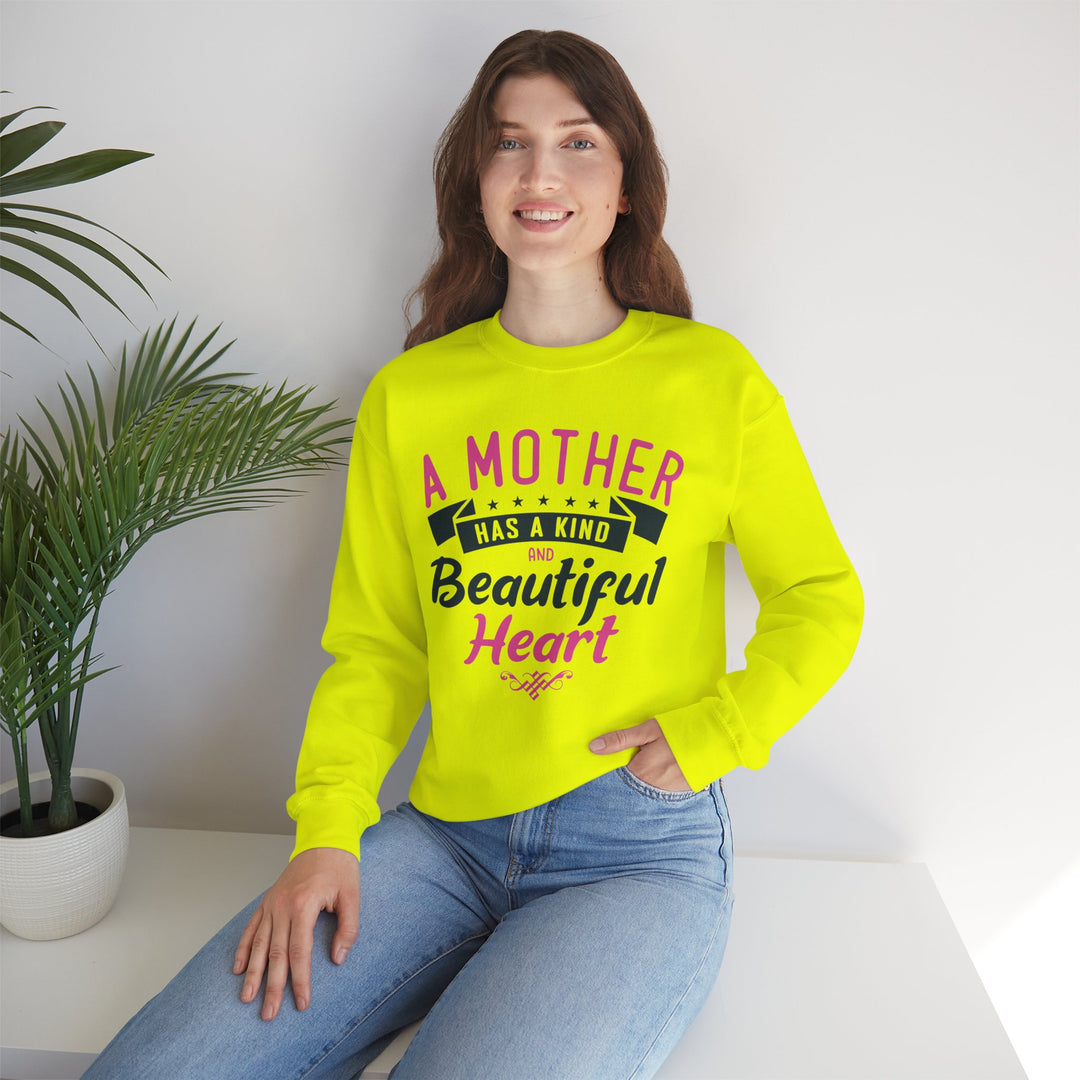 Mom's Sweatshirt - A Mother Has a Kind and Beautiful Heart Design