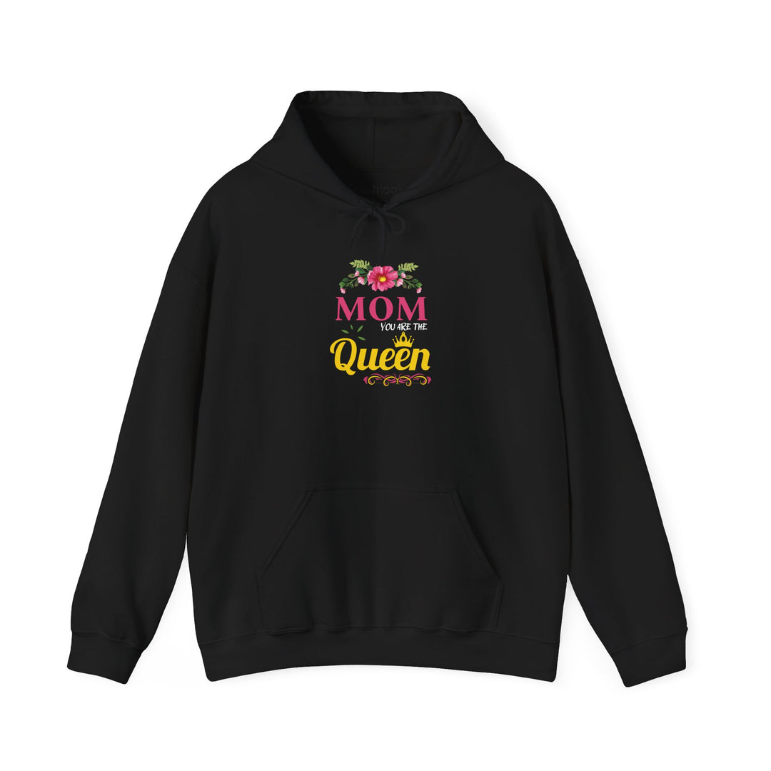 Mom's Hooded Sweatshirt – Mom You Are The Queen Design