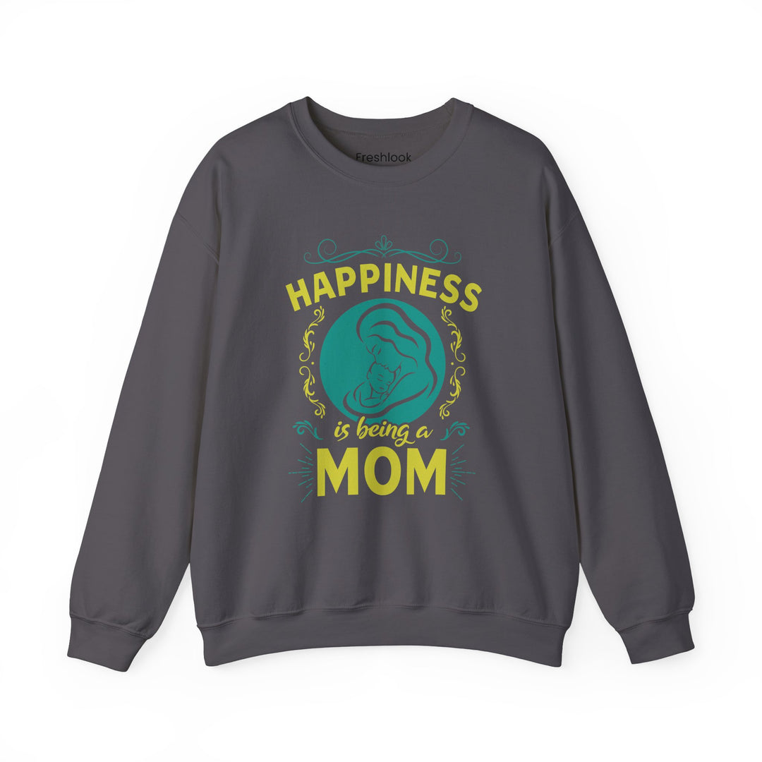 Mom's Sweatshirt  - Happiness is Being a Mom Design