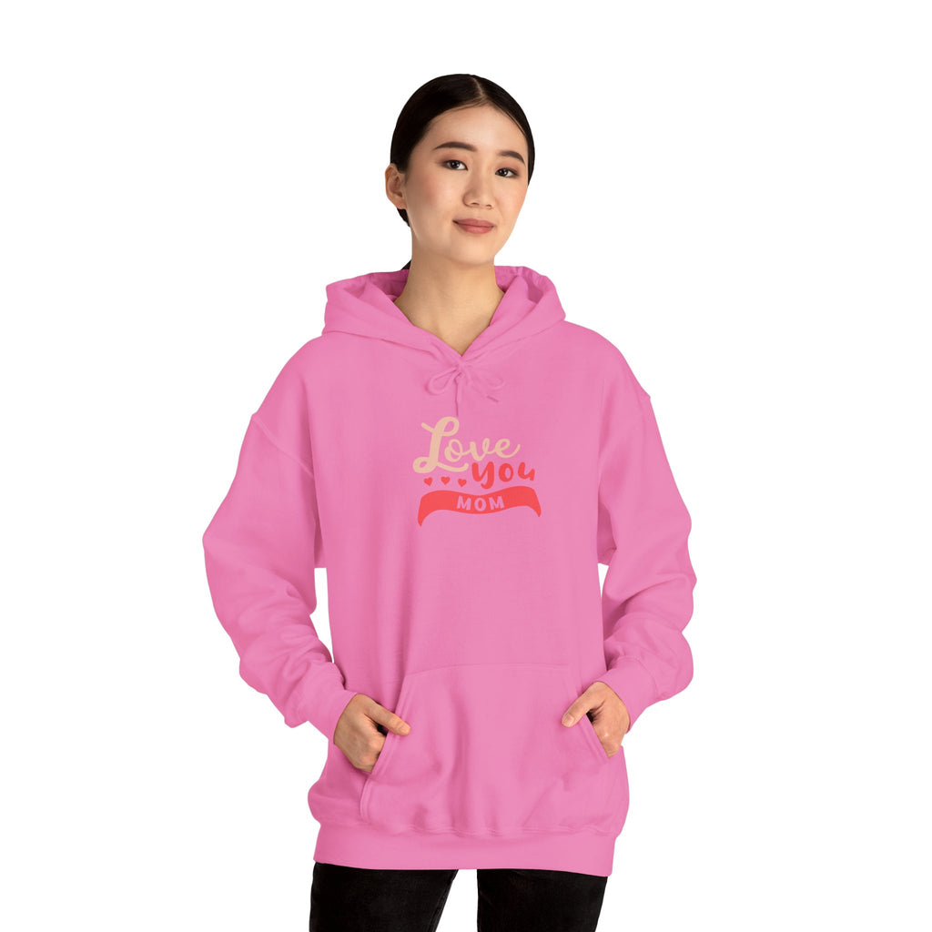 Mom's Hooded Sweatshirt – Love You Mom Design