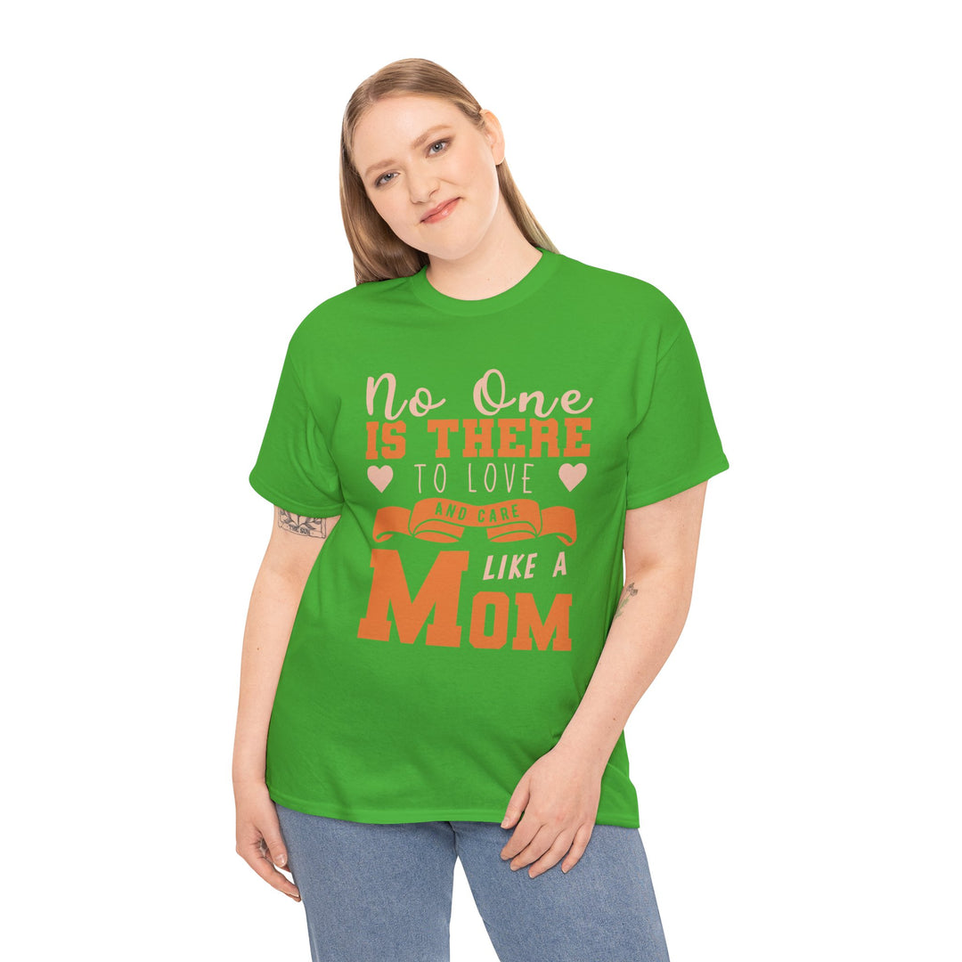 Mom T-Shirt – No One Is There To Love And Care Like A Mom Design