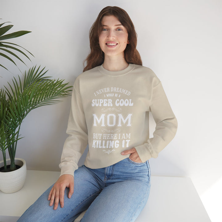 Mom's Sweatshirt - Super Cool Mom Design