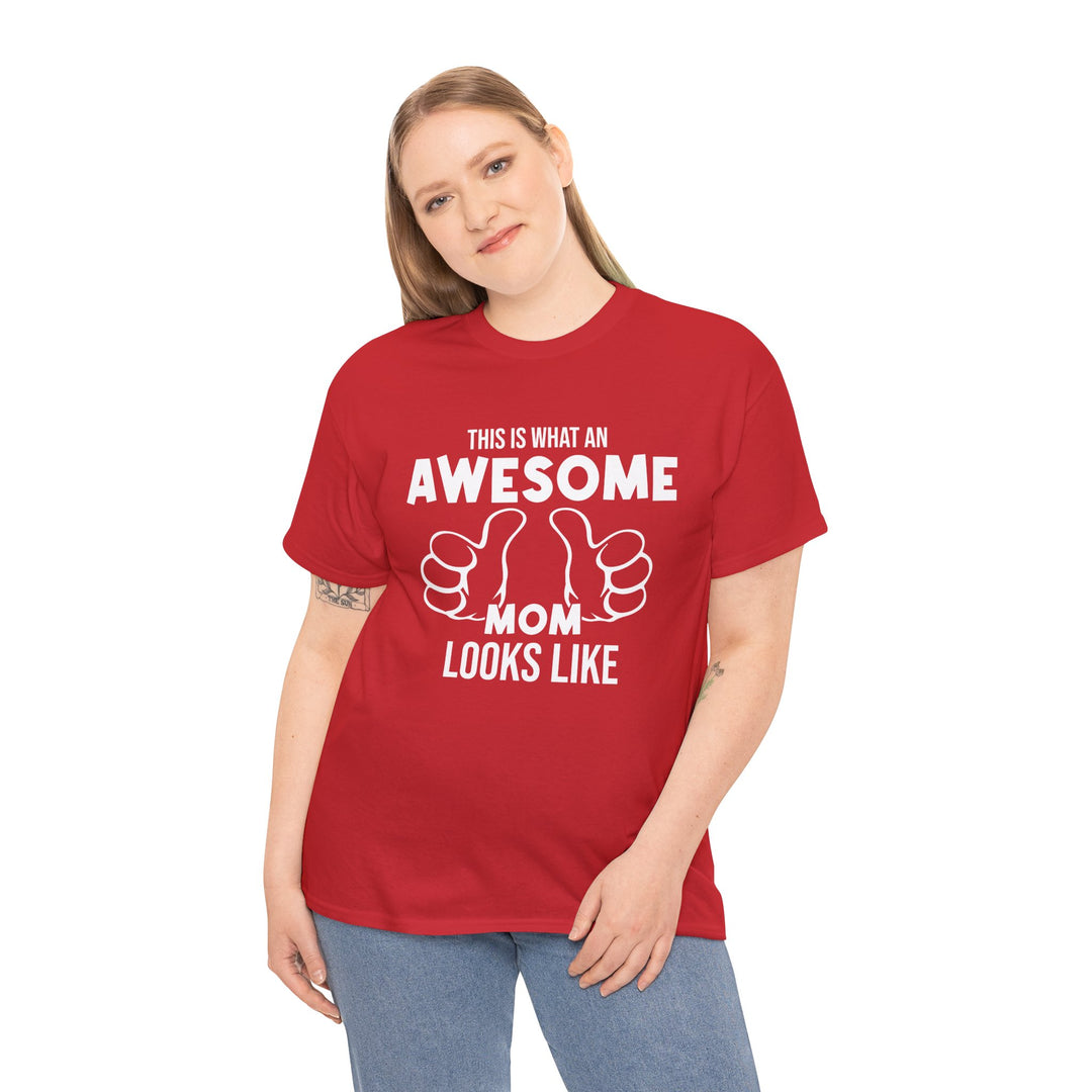 Mom T-Shirt - This Is What An Awesome Mom Looks Like Design