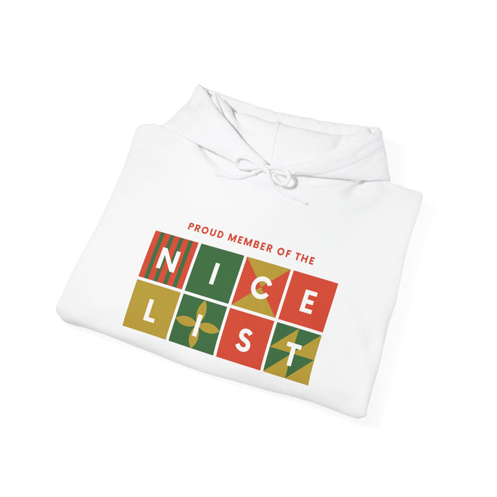 Proud Member of the Nice List Hoodie - Cozy Holiday Sweatshirt for Christmas Celebrations