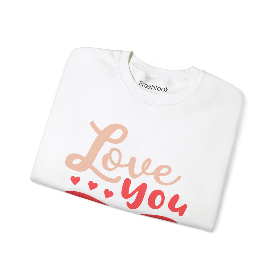 Mom's Sweatshirt - Love You Mom Design