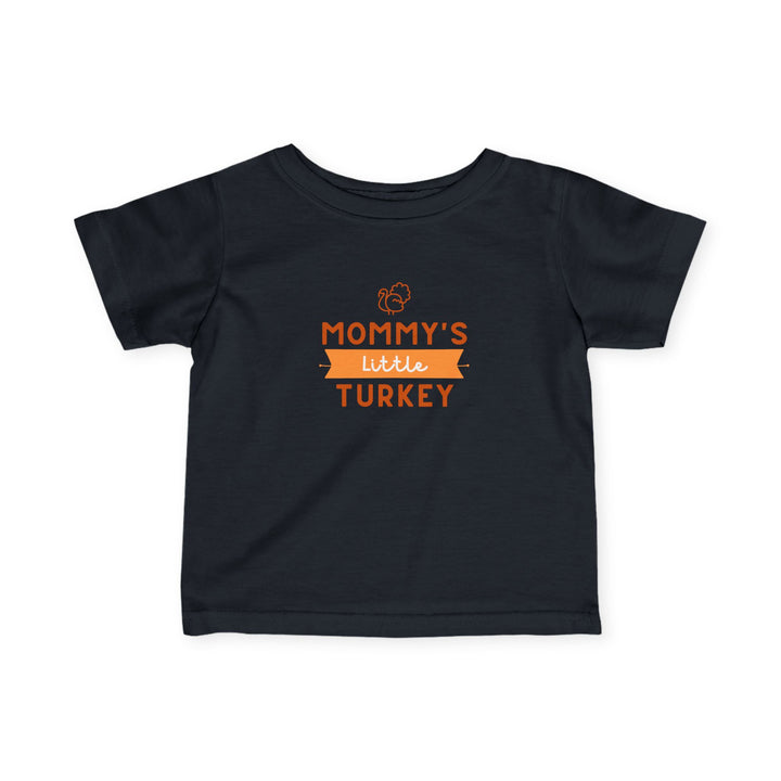 Mommy's Little Turkey Infant Tee