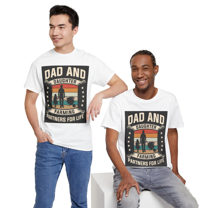 Dad's T-Shirt - Dad and Daughter Farming Partners For Life Design