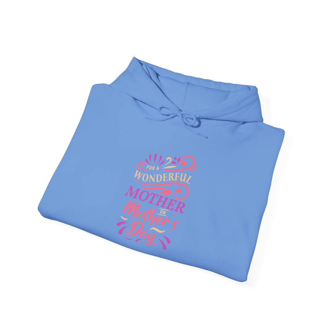 Mom's Hooded Sweatshirt – Wonderful Mother | Mother's Day Gift Design