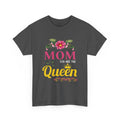 Mom T-Shirt – Mom You Are the Queen – Floral Design