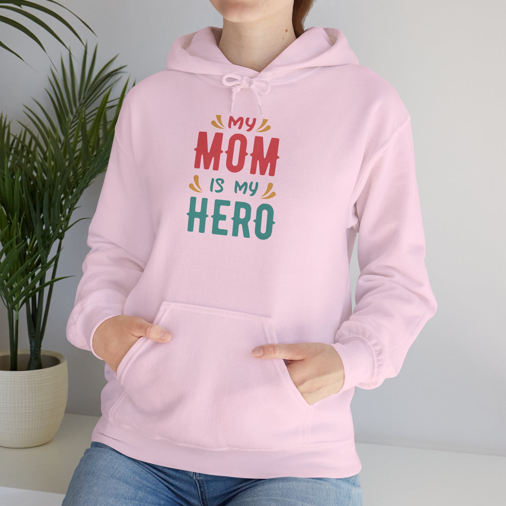 Mom's Unisex Hooded Sweatshirt - My Mom is My Hero Hoodie
