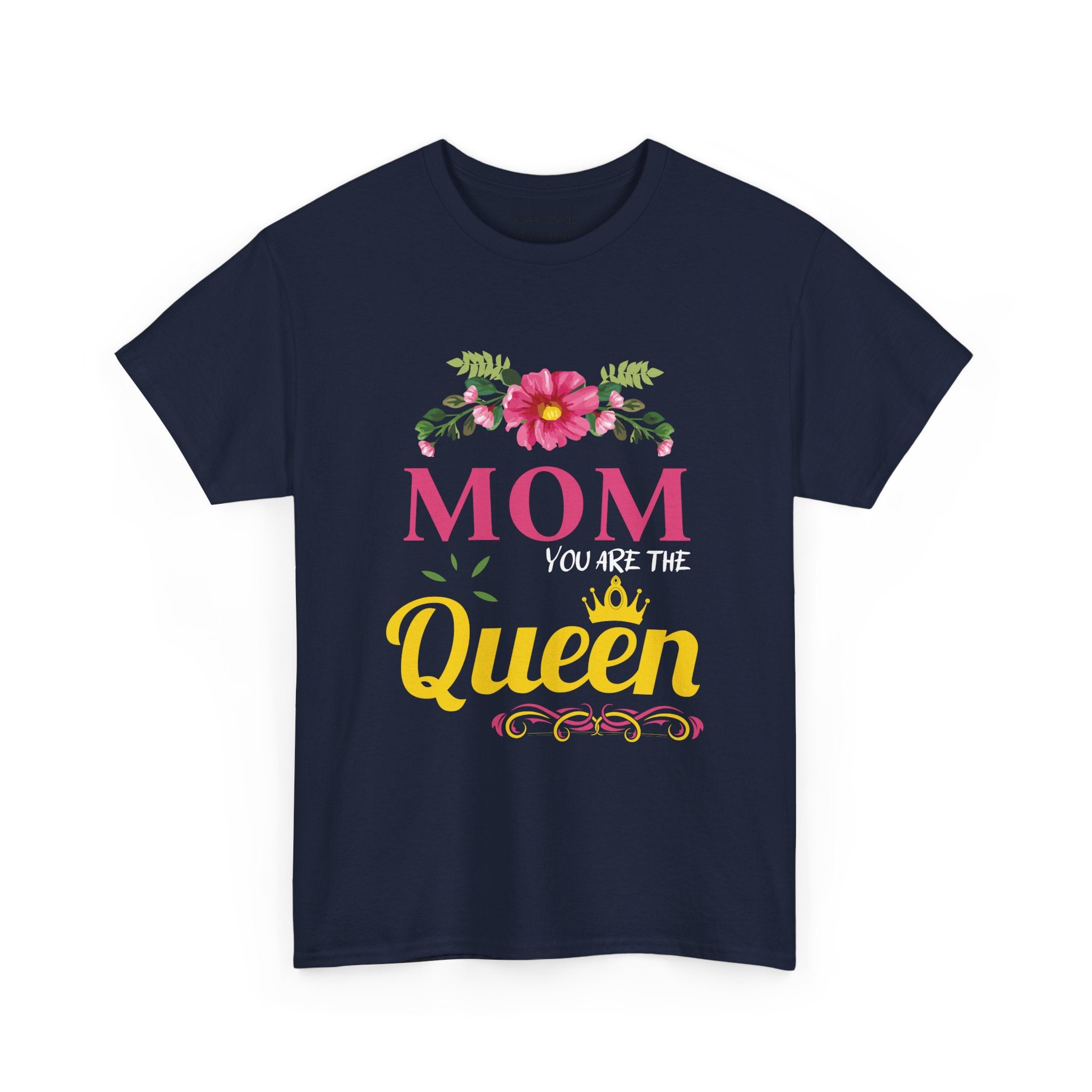 Mom T-Shirt – Mom You Are the Queen – Floral Design