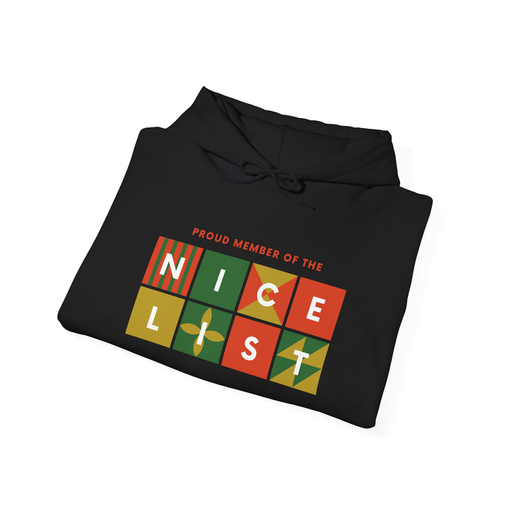 Proud Member of the Nice List Hoodie - Cozy Holiday Sweatshirt for Christmas Celebrations