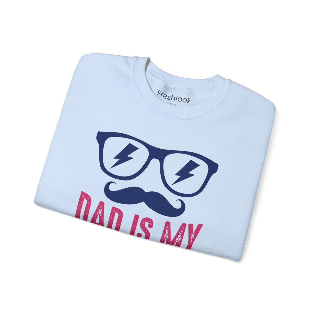 Dad’s Sweatshirt – Dad Is My Superhero Design