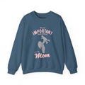 Mom Sweatshirt - The Most Important People In My Life Call Me Mom Design
