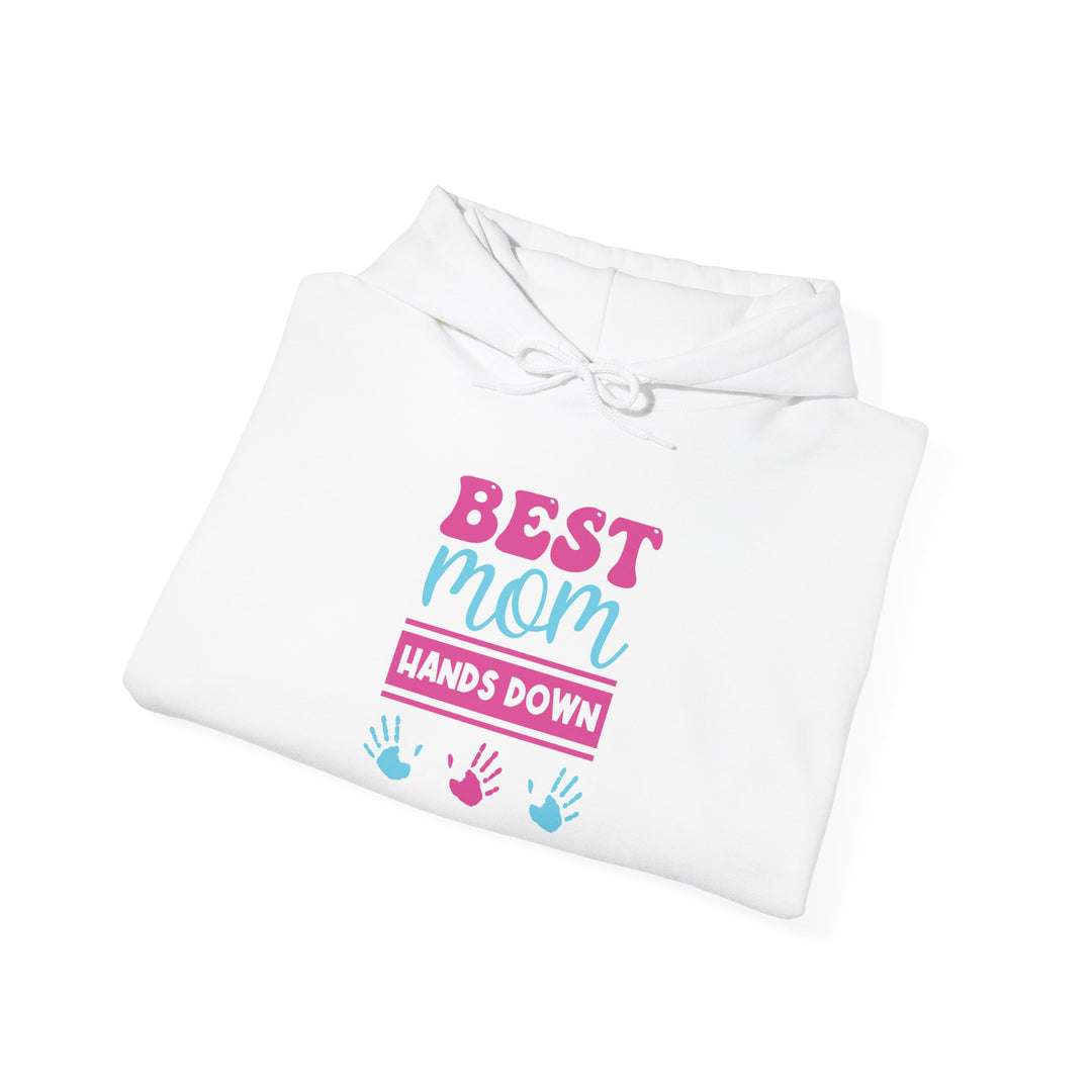 Mom's Unisex Hooded Sweatshirt - Best Mom Hands Down Design