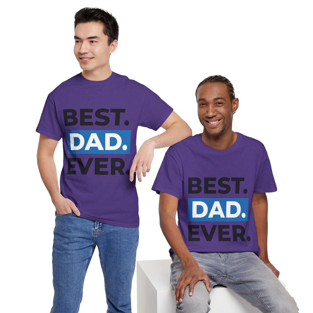 Dad's T-Shirt - Best Dad Ever Design