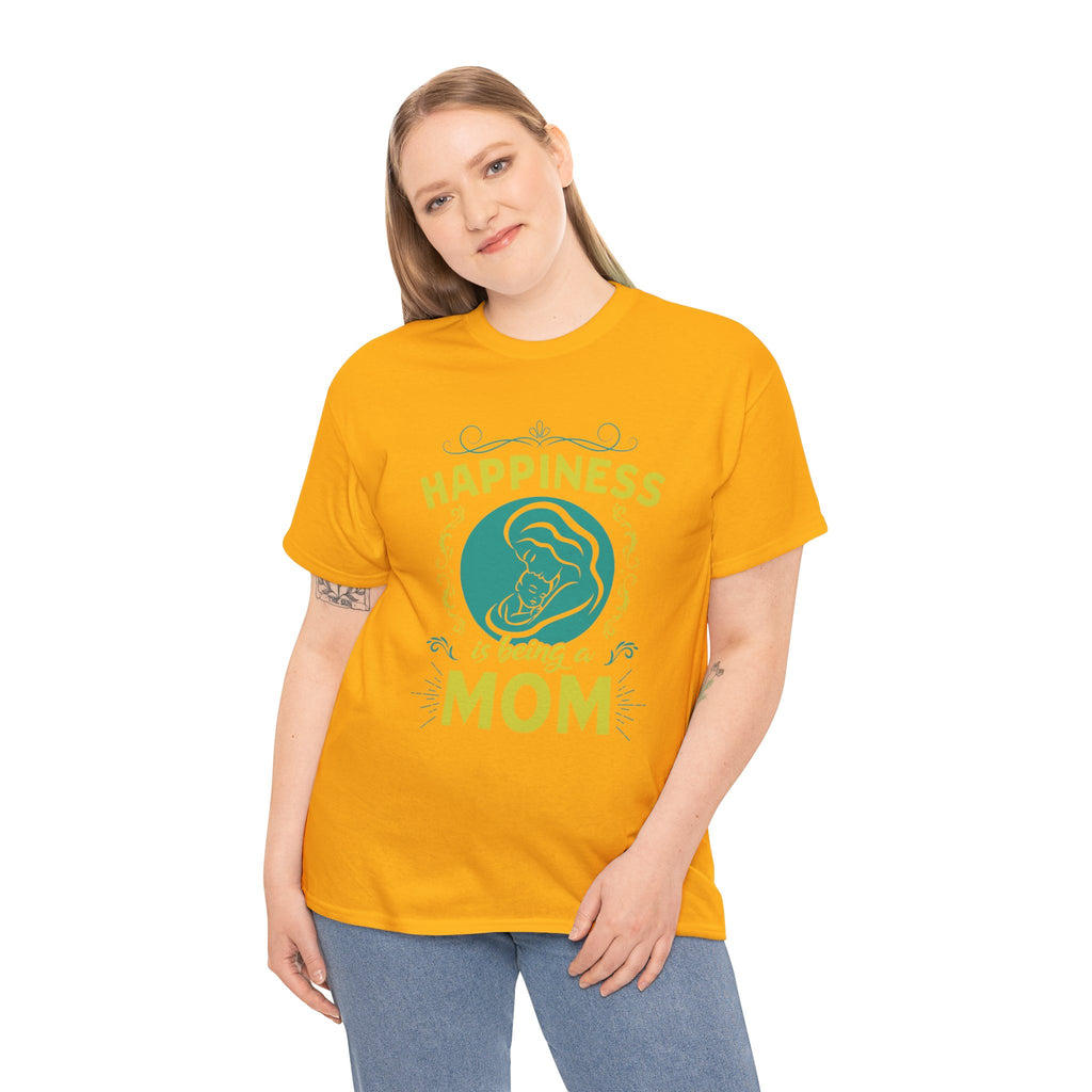Mom T-Shirt - Happiness is Being a Mom Design