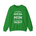 Mom's Sweatshirt - Super Cool Mom Design
