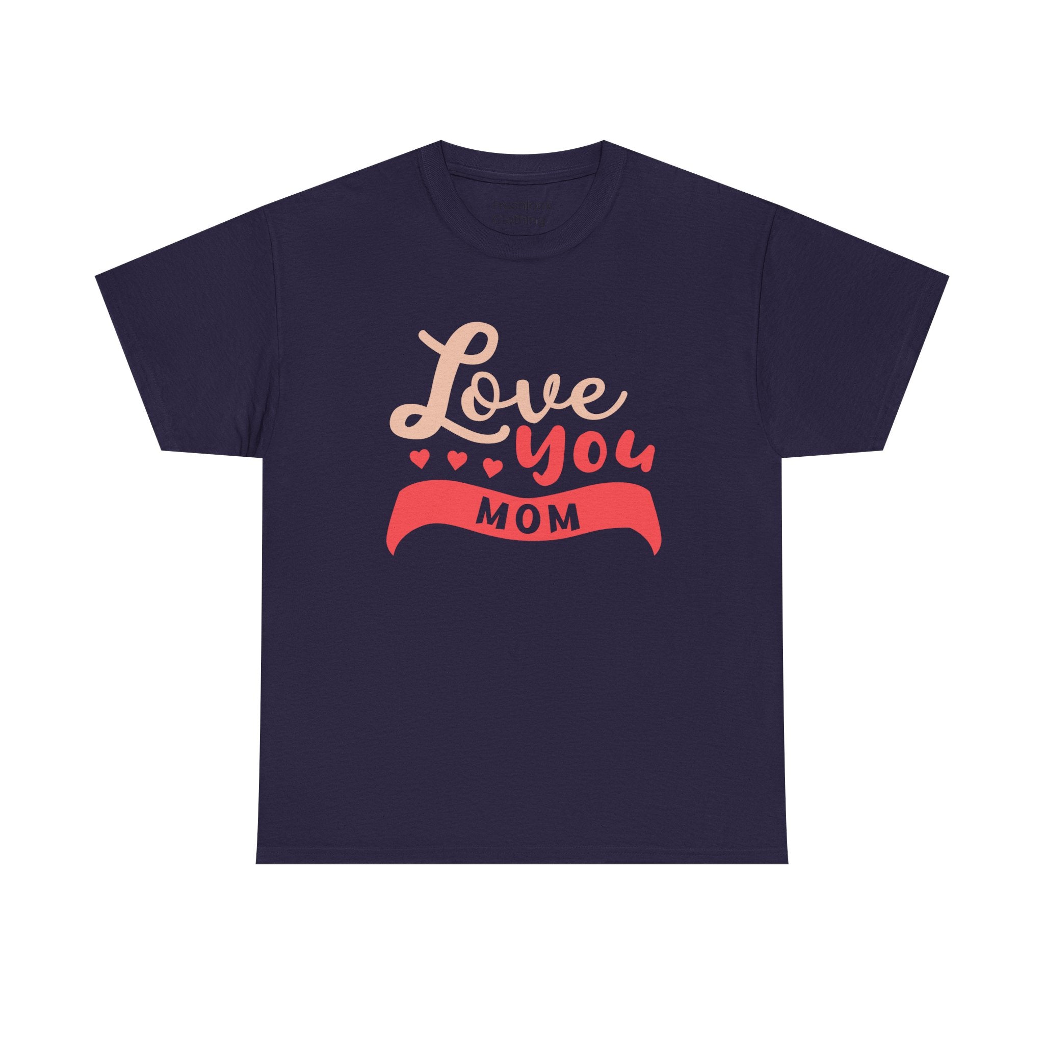 Mom T-Shirt - Love You MOM Design