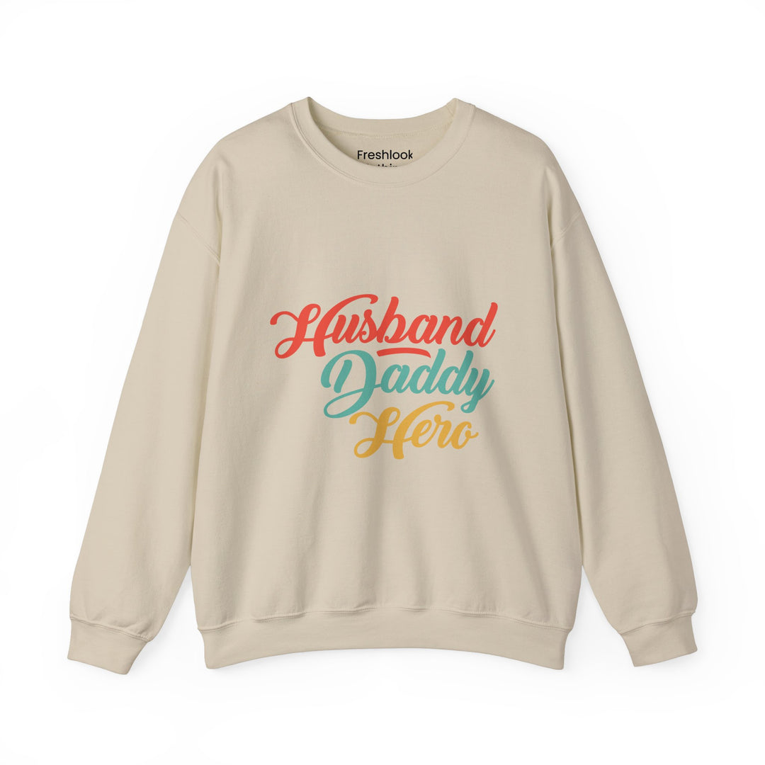 Dad’s Sweatshirt – Husband Daddy Hero Design