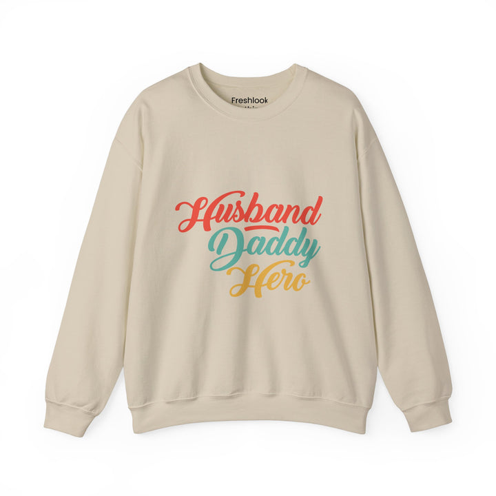 Dad’s Sweatshirt – Husband Daddy Hero Design