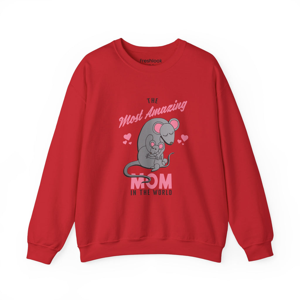 Mom Sweatshirt - The Most Amazing Mom Design