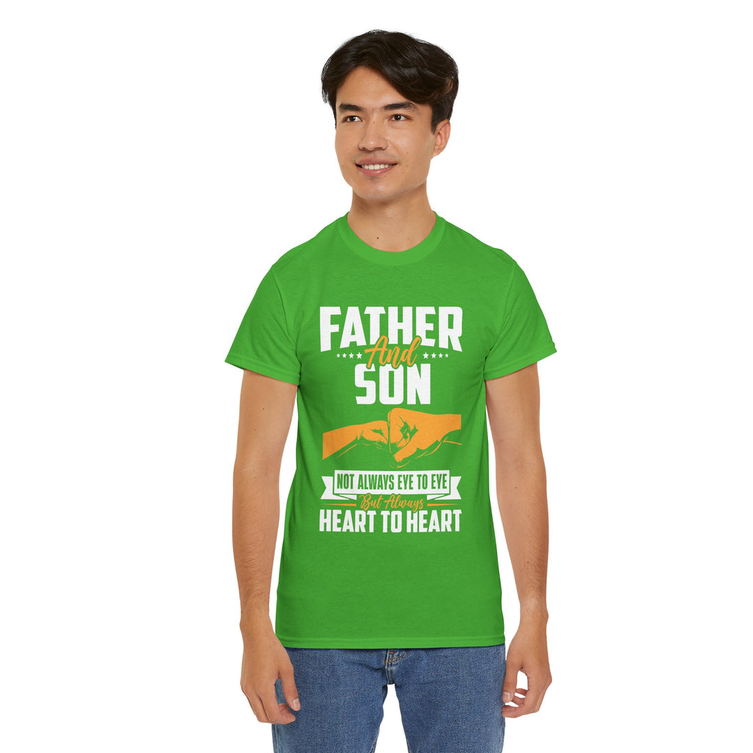 Dad's T-Shirt - Father and Son Not Always Eye to Eye But Always Heart to Heart Design