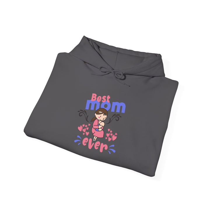 Mom's Unisex Hooded Sweatshirt - Best Mom Ever Design