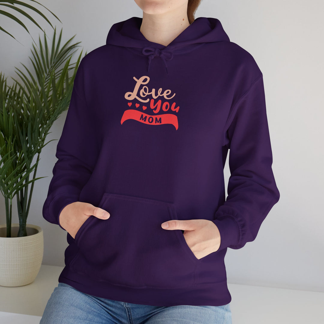Mom's Hooded Sweatshirt – Love You Mom Design