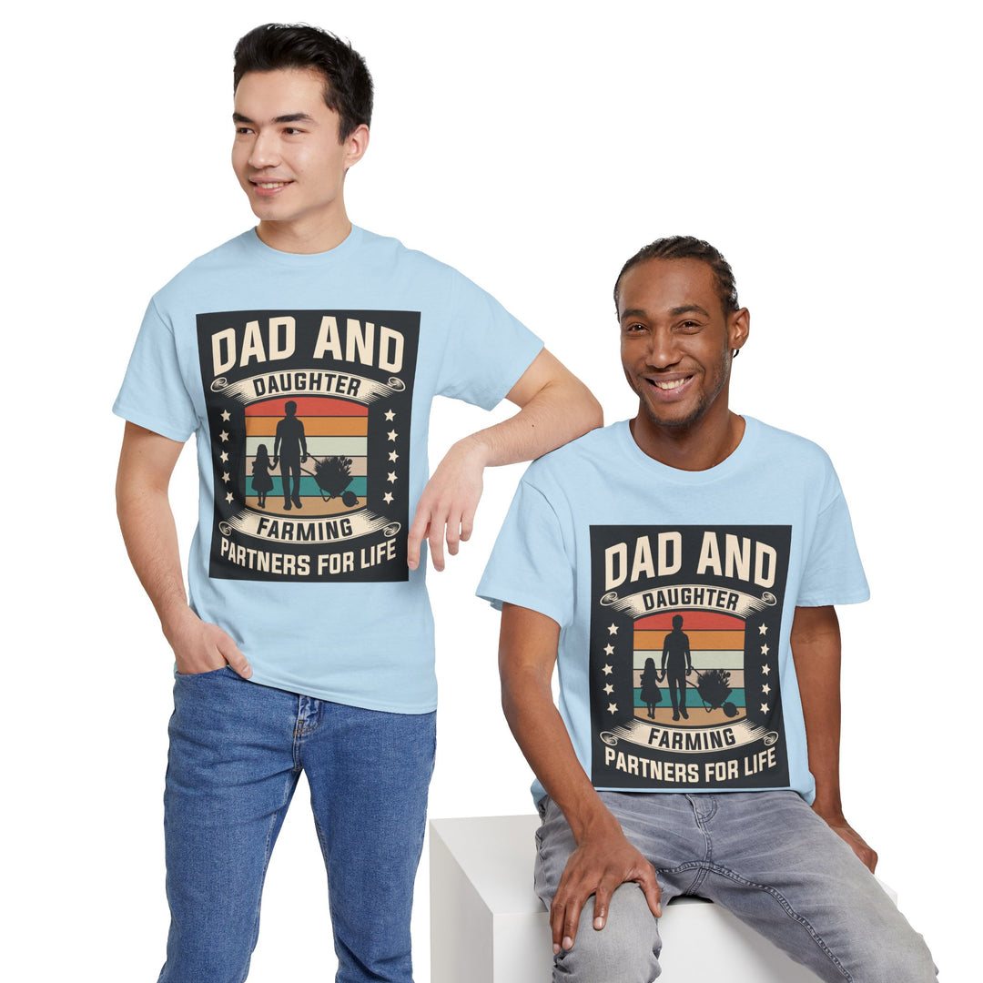 Dad's T-Shirt - Dad and Daughter Farming Partners For Life Design