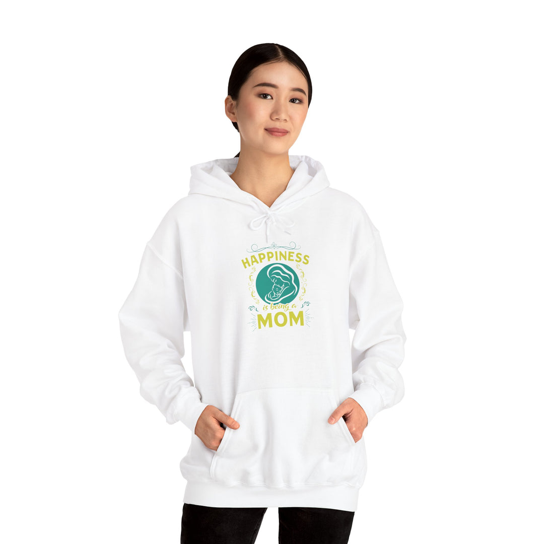 Mom's Hooded Sweatshirt – Happiness is Being a Mom Design