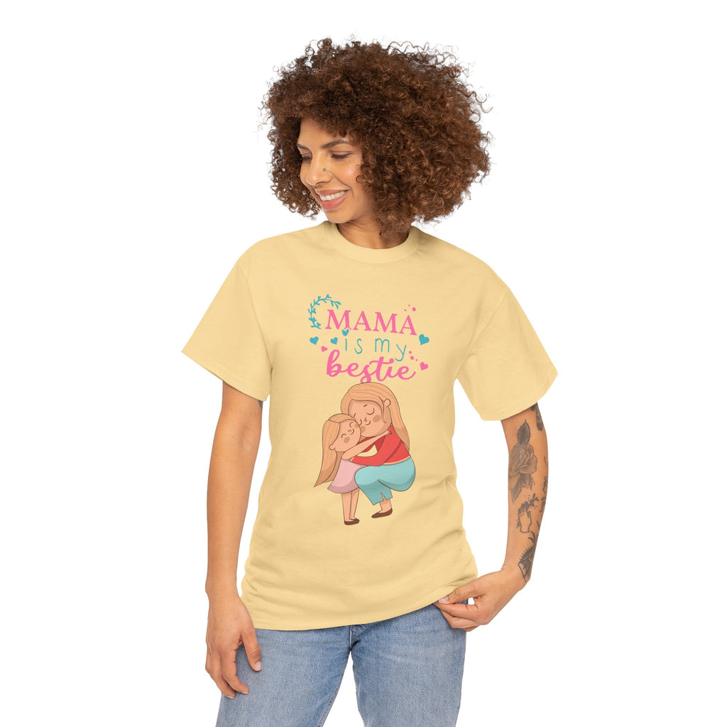 Mom T-Shirt - Mama Is My Bestie Design