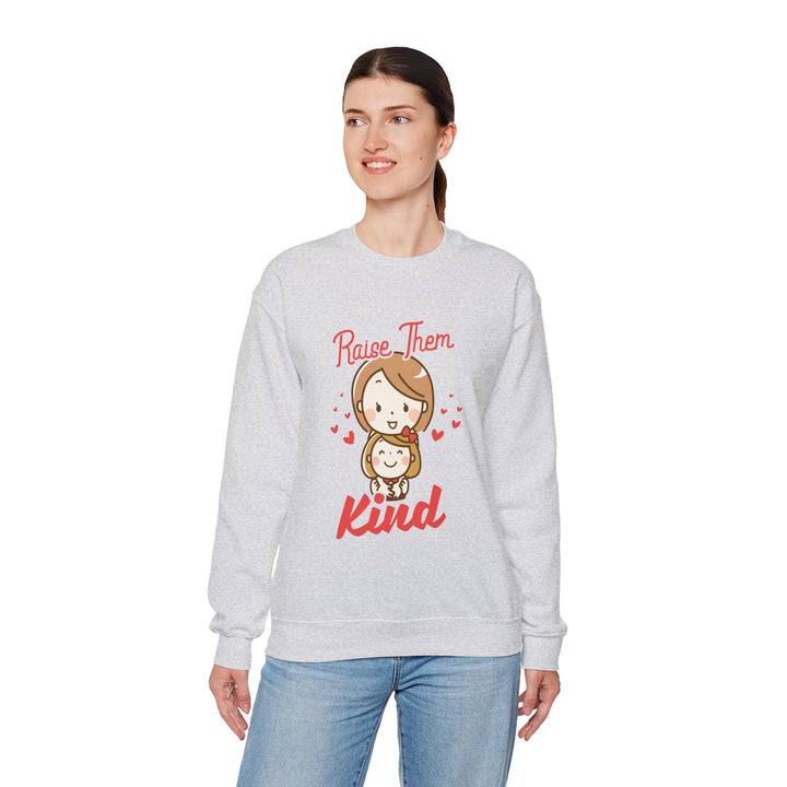 Mom's Sweatshirt - Raise Them Kind Design