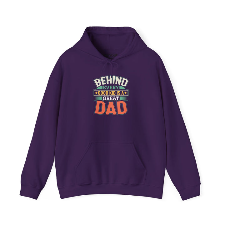 Dad’s Hooded Sweatshirt – Behind Every Good Kid Is a Great Dad Design