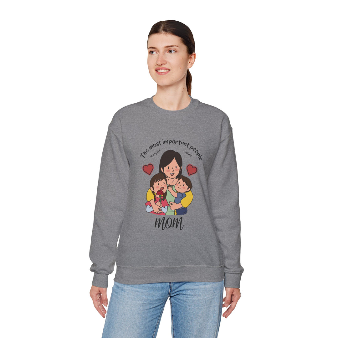 Mom's Sweatshirt - The Most Important People In My Life Call Me Mom Design