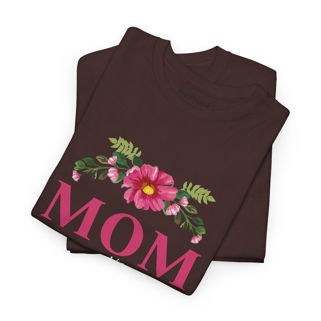 Mom T-Shirt – Mom You Are the Queen – Floral Design