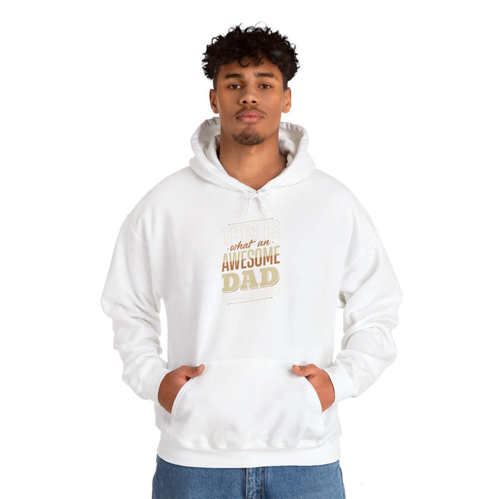 Dad’s Hooded Sweatshirt – This is What an Awesome Dad Looks Like Design