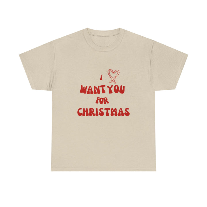 Unisex Heavy Cotton Tee - "I ❤️ Want You for Christmas", Unisex T-shirt